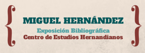 Exposición Bibliográfica Miguel Hernández
